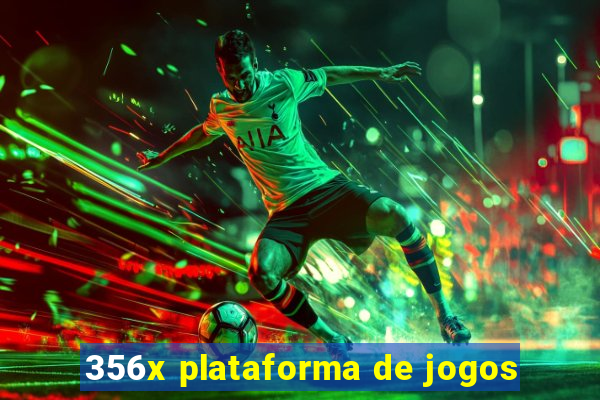 356x plataforma de jogos